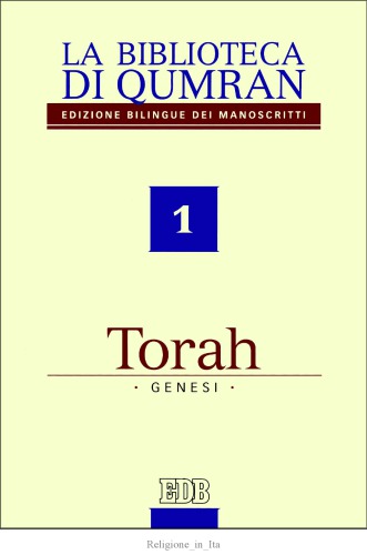 La biblioteca di Qumran. Torah - Genesi