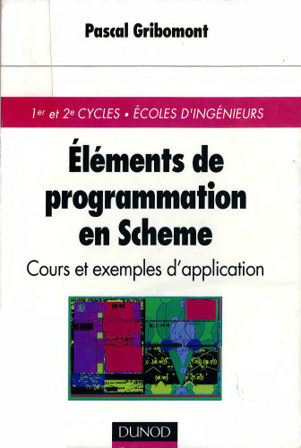 Eléments de programmation en Scheme. Cours et exemples d'application