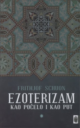 Ezoterizam kao počelo i kao put