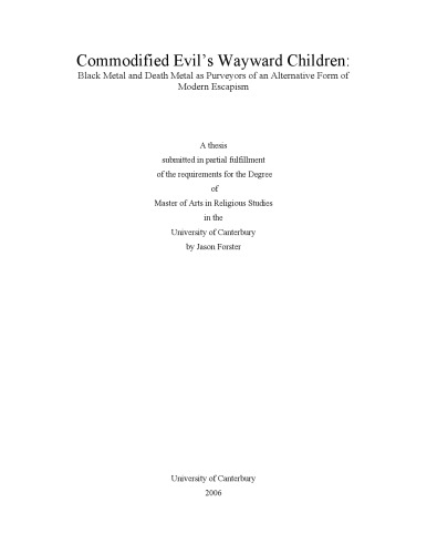 Commodified Evil's Wayward Children: Black Metal and Death Metal as Purveyors of an Alternative Form of Modern Escapism