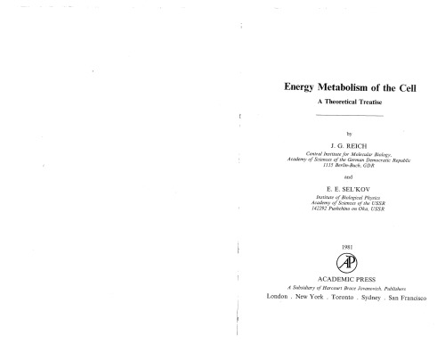 Energy Metabolism of the Cell : A Theoretical Treatise