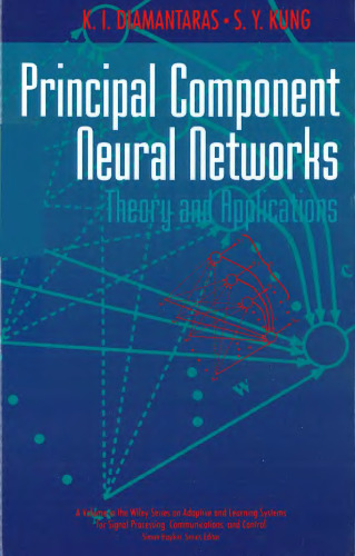 Principal Component Neural Networks: Theory and Applications