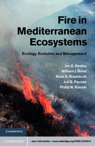 Fire in Mediterranean Ecosystems: Ecology, Evolution and Management