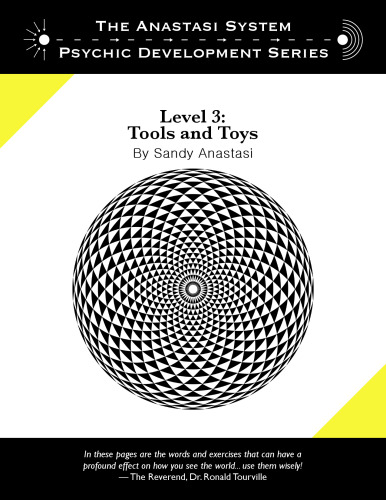 The Anastasi System - Psychic Development Level 3: Tools and Toys