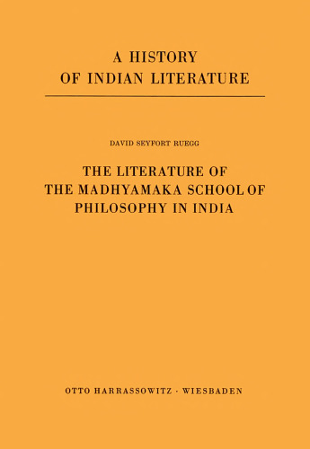 The Literature of the Madhyamaka School of Philosophy in India