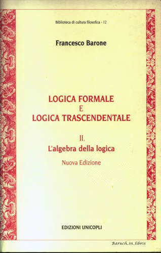 Logica formale e logica trascendentale. L'algebra della logica
