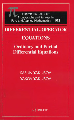 Differential-Operator Equations: Ordinary and Partial Differential Equations