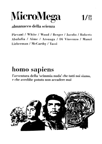 Homo sapiens. L'avventura della 'scimmia nuda'.