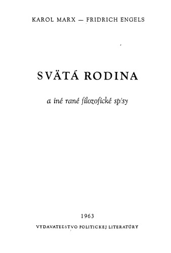 Svätá rodina a iné rané filozofické spisy