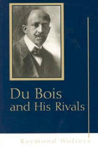 Du Bois and His Rivals