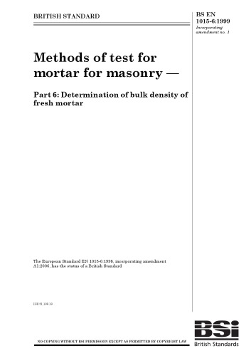 BS EN 1015-6:1999: Methods of test for mortar for masonry. Determination of bulk density of fresh mortar