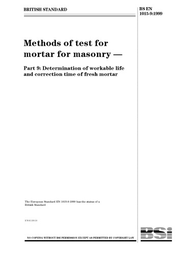 BS EN 1015-9:1999: Methods of test for mortar for masonry. Determination of workable life and correction time of fresh mortar