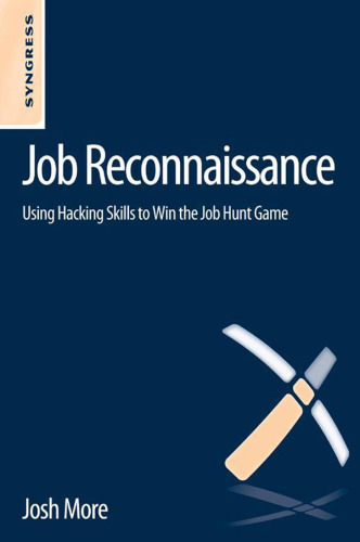 Job reconnaissance: using hacking skills to win the job hunt game