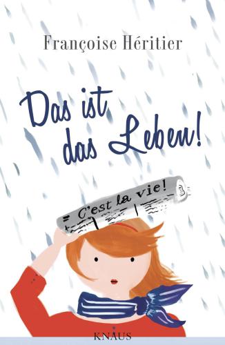 Das ist das Leben!: C'est la vie (German Edition)
