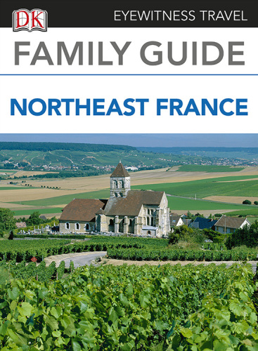 Family Guide to France: Northeast France