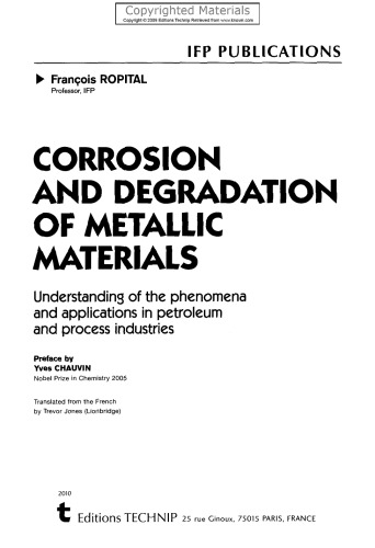 Corrosion and Degradation of Metallic Materials - Understanding of the Phenomena and Applications in Petroleum and Process Industries