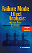 Failure Mode and Effect Analysis - FMEA from Theory to Execution