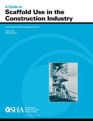 Guide to Scaffold Use in the Construction Industry