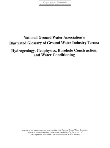 Illustrated Glossary of Ground Water Industry Terms: Hydrogeology, Geophysics, Borehole Construction, and Water Conditioning