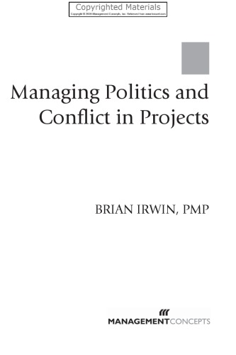 Managing Politics and Conflict in Projects