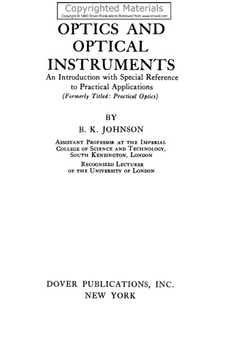 Optics and Optical Instruments - An Introduction with Special Reference to Practical Applications
