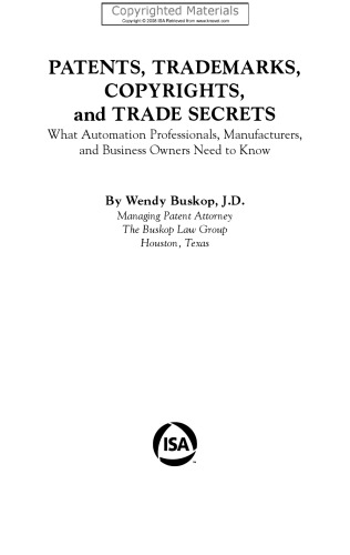 Patents, Trademarks, Copyrights, and Trade Secrets - What Automation Professionals, Manufacturers, and Business Owners Need to Know