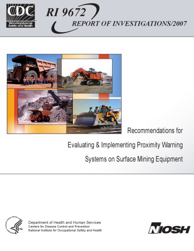 Recommendations for Evaluating and Implementing Proximity Warning Systems on Surface Mining Equipment