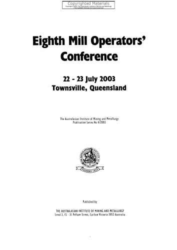 Eighth Mill Operators' Conference Proceedings 2003 - Evolution and Survival in the Minerals Industry