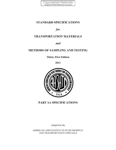 Standard Specifications for Transportation Materials and Methods of Sampling and Testing and AASHTO Provisional Standards, 2011 Edition