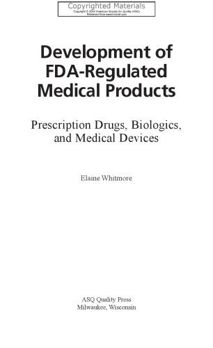 Development of FDA-Regulated Medical Products - Prescription Drugs, Biologics, and Medical Devices