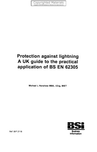 Protection against Lightning - A UK Guide to the Practical Application of BS EN 62305