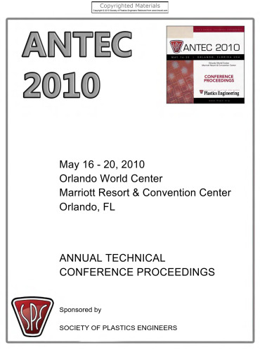 ANTEC 2010 Plastics: Annual Technical Conference Proceedings