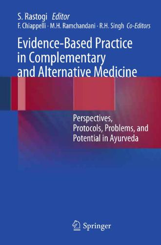 Evidence-Based Practice in Complementary and Alternative Medicine: Perspectives, Protocols, Problems and Potential in Ayurveda