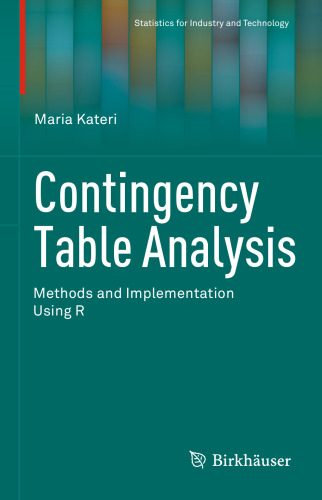 Contingency Table Analysis: Methods and Implementation Using R