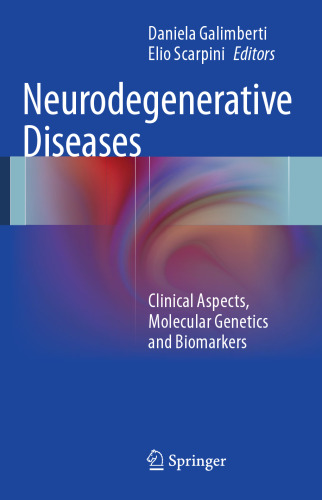 Neurodegenerative Diseases: Clinical Aspects, Molecular Genetics and Biomarkers