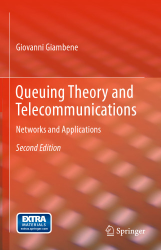 Queuing Theory and Telecommunications: Networks and Applications