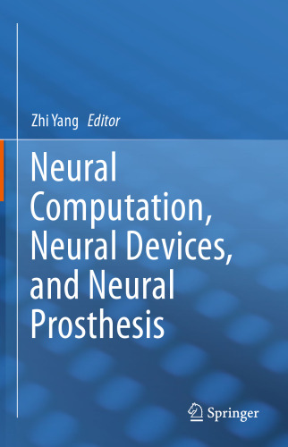 Neural Computation, Neural Devices, and Neural Prosthesis