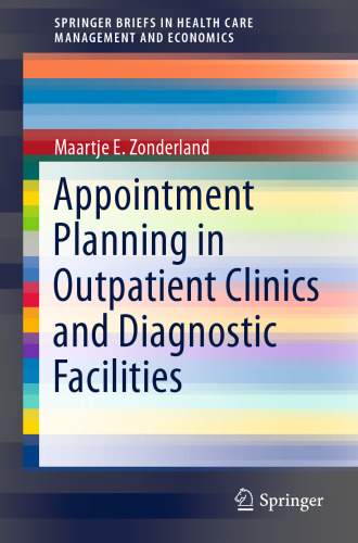 Appointment Planning in Outpatient Clinics and Diagnostic Facilities