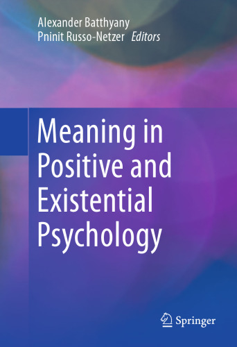 Meaning in Positive and Existential Psychology