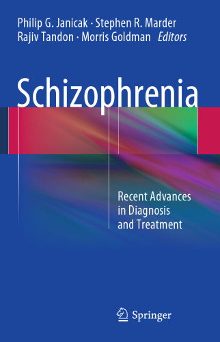 Schizophrenia: Recent Advances in Diagnosis and Treatment