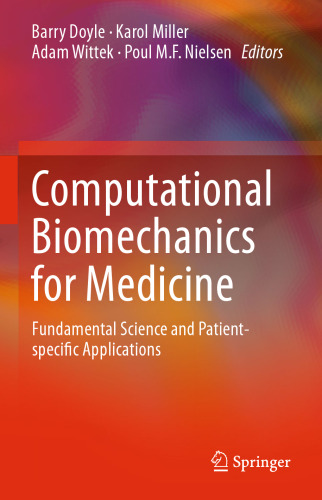 Computational Biomechanics for Medicine: Fundamental Science and Patient-specific Applications