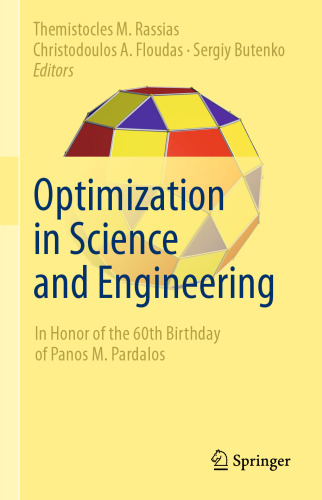 Optimization in Science and Engineering: In Honor of the 60th Birthday of Panos M. Pardalos