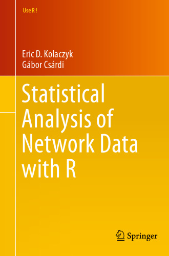 Statistical Analysis of Network Data with R