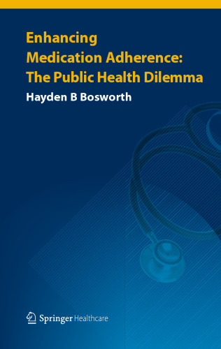 Enhancing Medication Adherence: The Public Health Dilemma