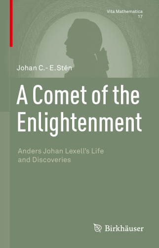 A Comet of the Enlightenment: Anders Johan Lexell's Life and Discoveries