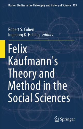 Felix Kaufmann's Theory and Method in the Social Sciences