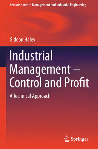 Industrial Management- Control and Profit: A Technical Approach