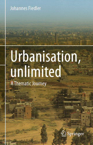 Urbanisation, unlimited: A Thematic Journey