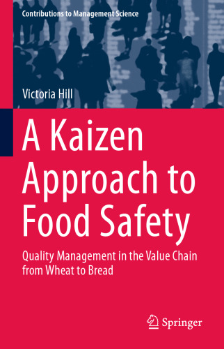 A Kaizen Approach to Food Safety: Quality Management in the Value Chain from Wheat to Bread