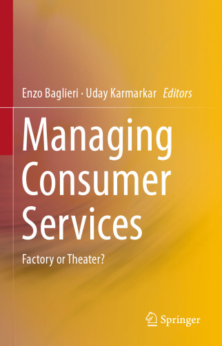 Managing Consumer Services: Factory or Theater?